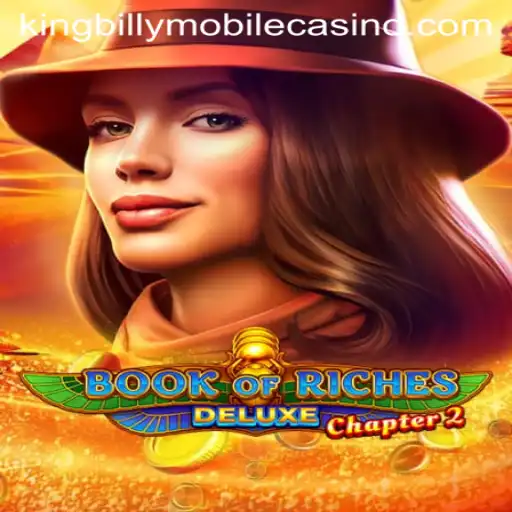 Explore the Thrilling World of Book of Riches Deluxe Chapter 2 at King Billy Casino