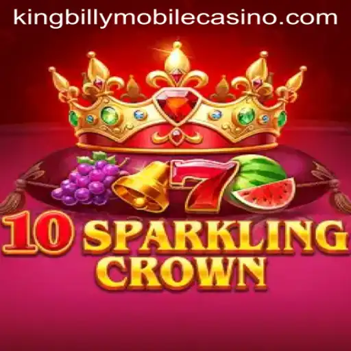 Embark on a Regal Adventure with 10SparklingCrown at King Billy Casino