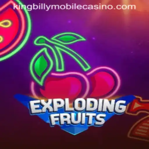 ExplodingFruits: A Fresh Delight at King Billy Casino