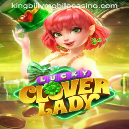 Discover the Thrilling World of LuckyCloverLady at King Billy Casino
