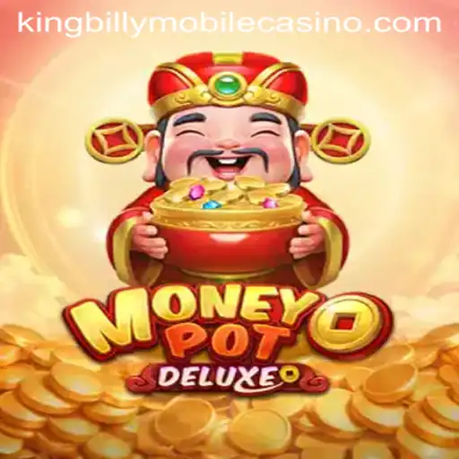 Unveiling MoneyPotDELUXE at King Billy Casino: Dive into a New Gaming Experience