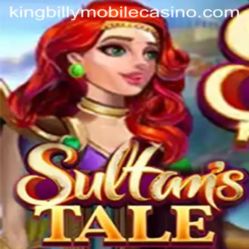 Explore the Enchanting World of 'Sultanstale' at King Billy Casino