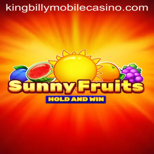 Exploring SunnyFruits: A Thrilling Adventure at King Billy Casino