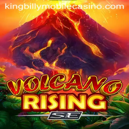 VolcanoRisingSE Game at King Billy Casino: A Comprehensive Overview