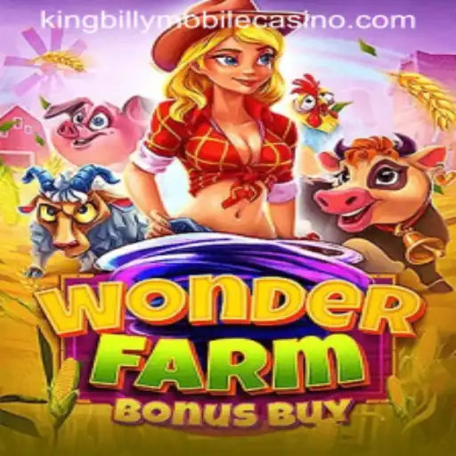 Discover the Exciting World of WonderFarmBonusBuy at King Billy Casino